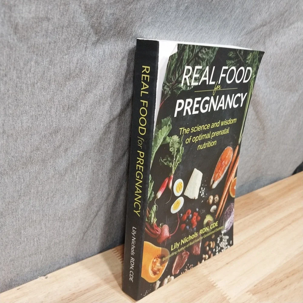 Real Food for Pregnancy Lily Nichols Nutrition Book Paperback